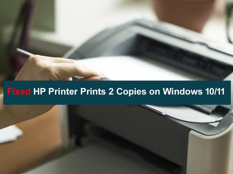 HP Printer Prints 2 Copies