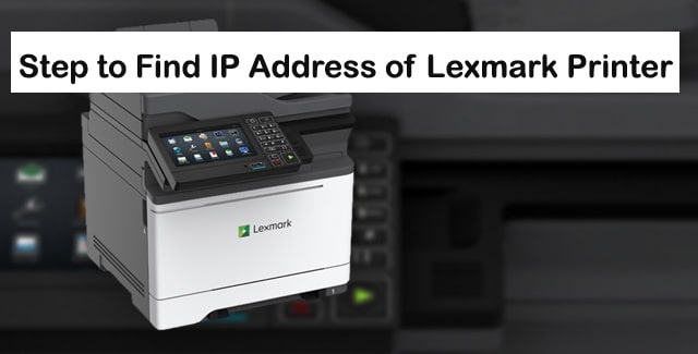IP Address of Lexmark Printer