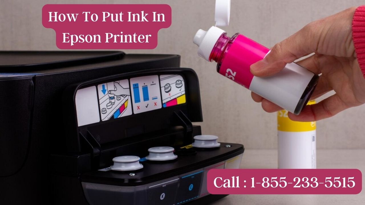 How To Put Ink In Epson Printer​