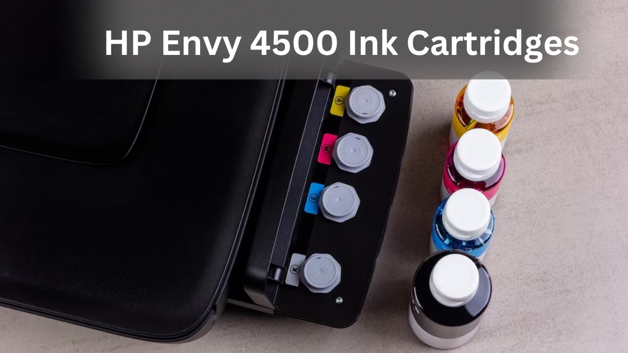 HP Envy 4500 Ink Cartridges